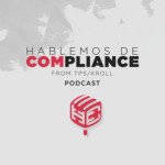 Pódcast | Hablemos de compliance