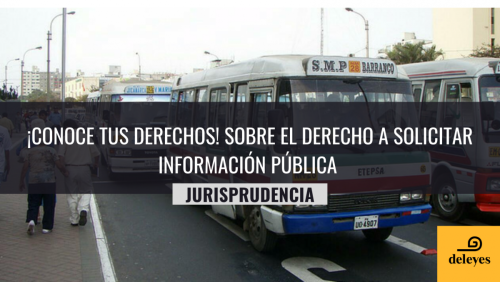 ¡Conoce tus derechos! Sobre el derecho a solicitar información pública