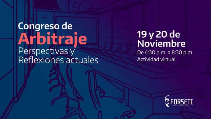 Congreso de Arbitraje: Perspectivas y Reflexiones actuales