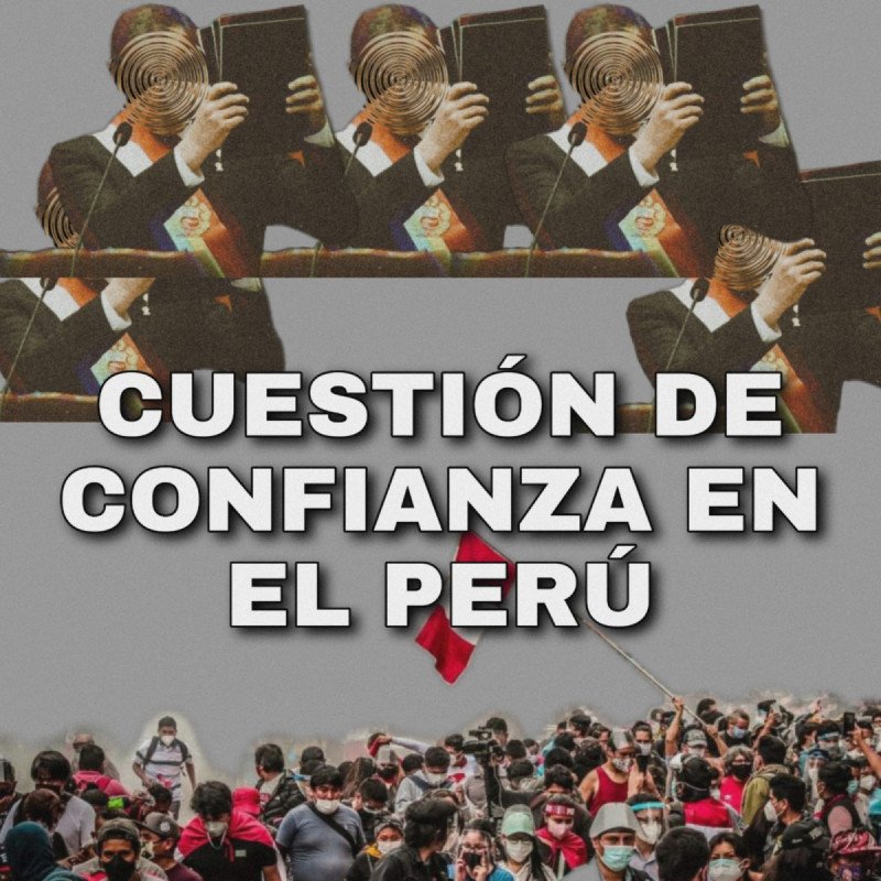 La cuestión de confianza como causa de la crisis política en el Perú
