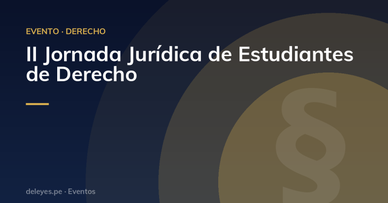 II Jornada Jurídica de Estudiantes de Derecho