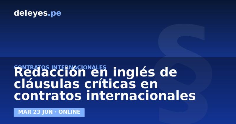 Redacción en inglés de cláusulas críticas en contratos internacionales