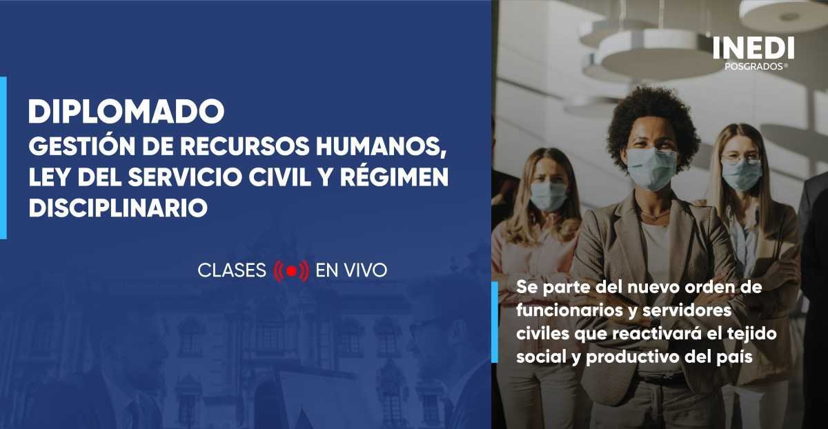 Diplomado Gestión de recursos humanos, ley del servicio civil y régimen disciplinario