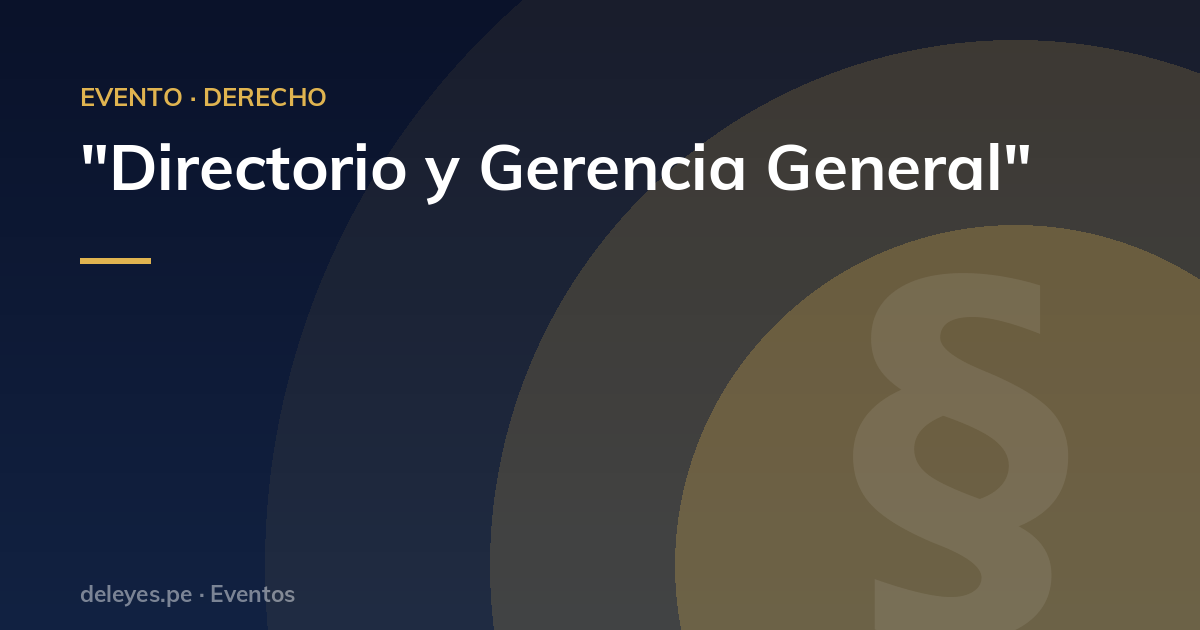 "Directorio y Gerencia General"