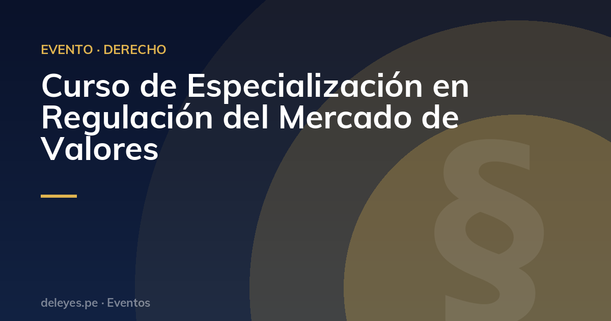 Curso de Especialización en Regulación del Mercado de Valores