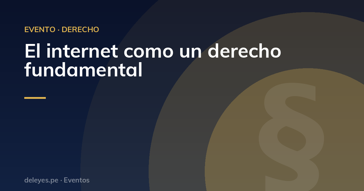 El internet como un derecho fundamental
