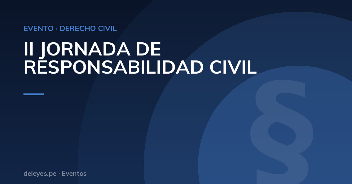 II JORNADA DE RESPONSABILIDAD CIVIL