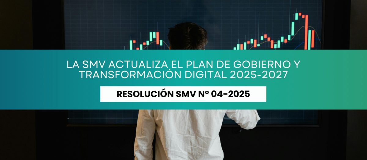 La SMV actualiza el Plan de Gobierno y Transformación Digital 2025-2027
