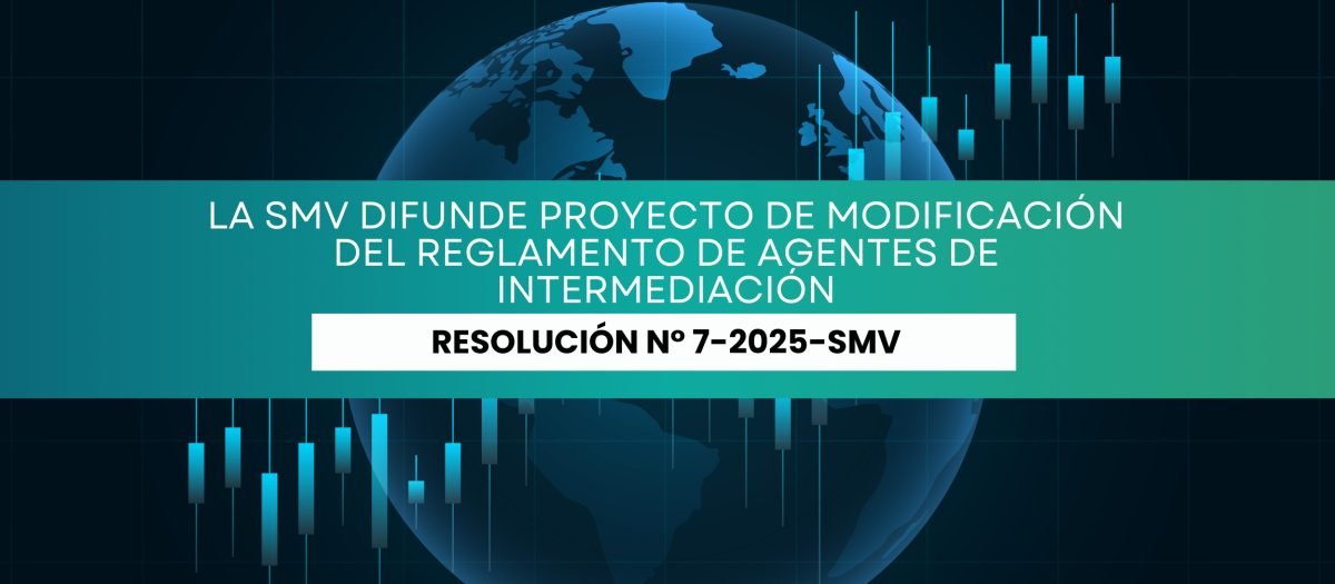 La SMV difunde proyecto de modificación del Reglamento de Agentes de Intermediación