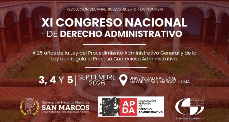 El principal encuentro académico del Derecho Administrativo peruano regresa en 2026