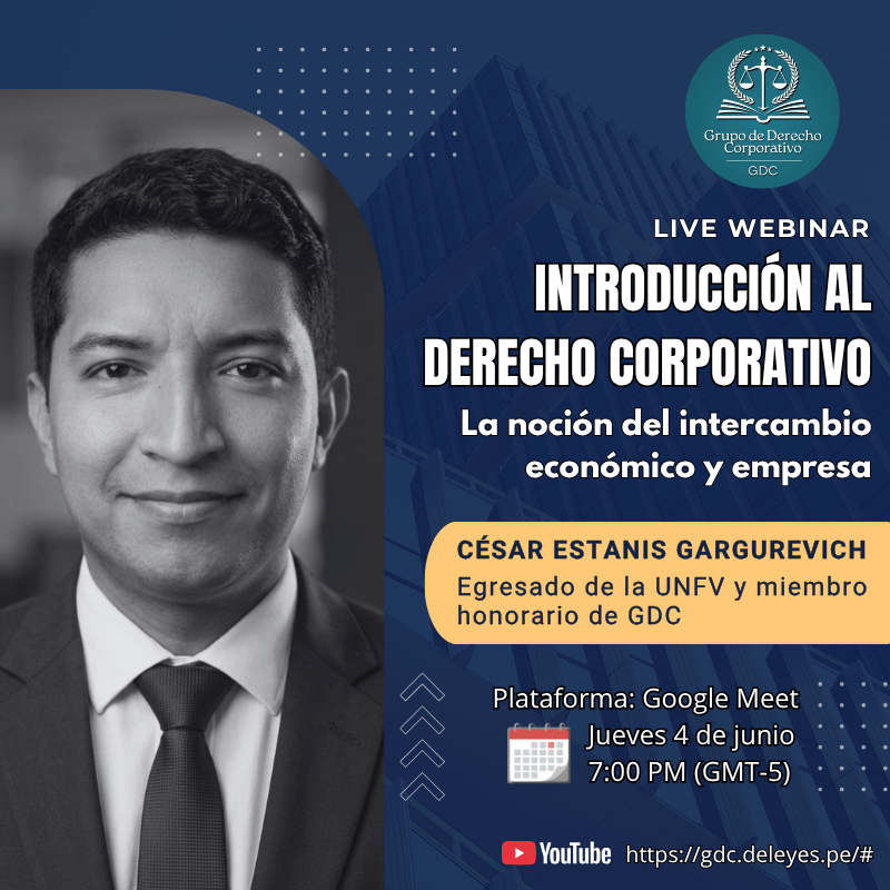 LIVE WEBINAR - INTRODUCCIÓN AL DERECHO CORPORATIVO: La noción del intercambio económico y empresa