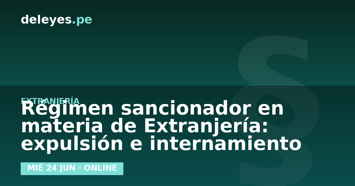 Régimen sancionador en materia de Extranjería: expulsión e internamiento